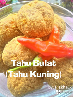 Foto resep Tahu Bulat (Tahu Kuning)
