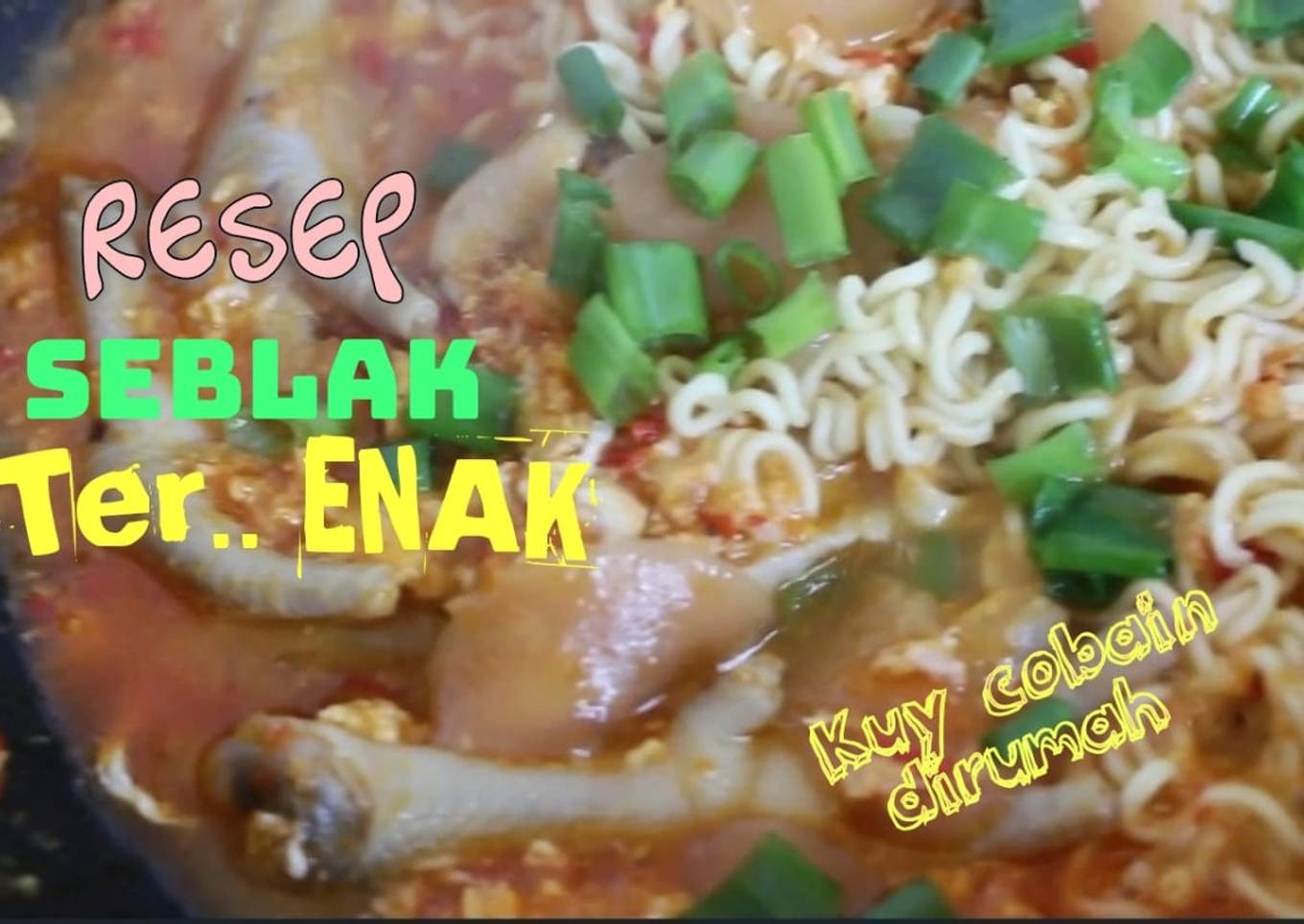 Resep SEBLAK AYAM Ter..Enak