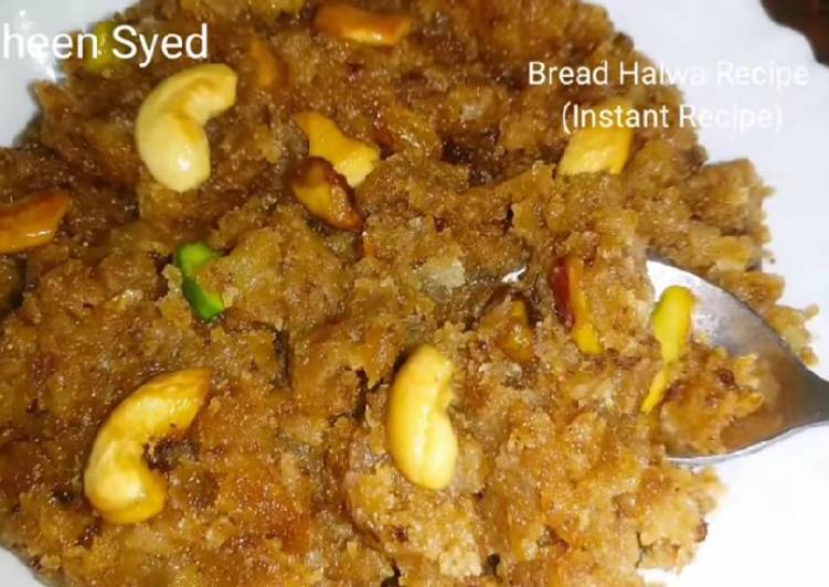 Simple Way to Prepare Homemade Instant Bread Halwa Recipe