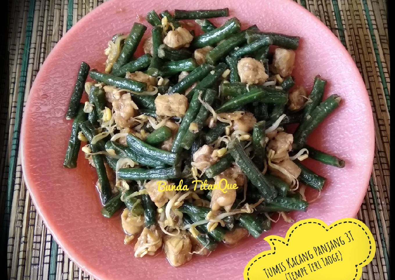 Tumis Kacang Panjang 3T (Tempe Teri Taoge)