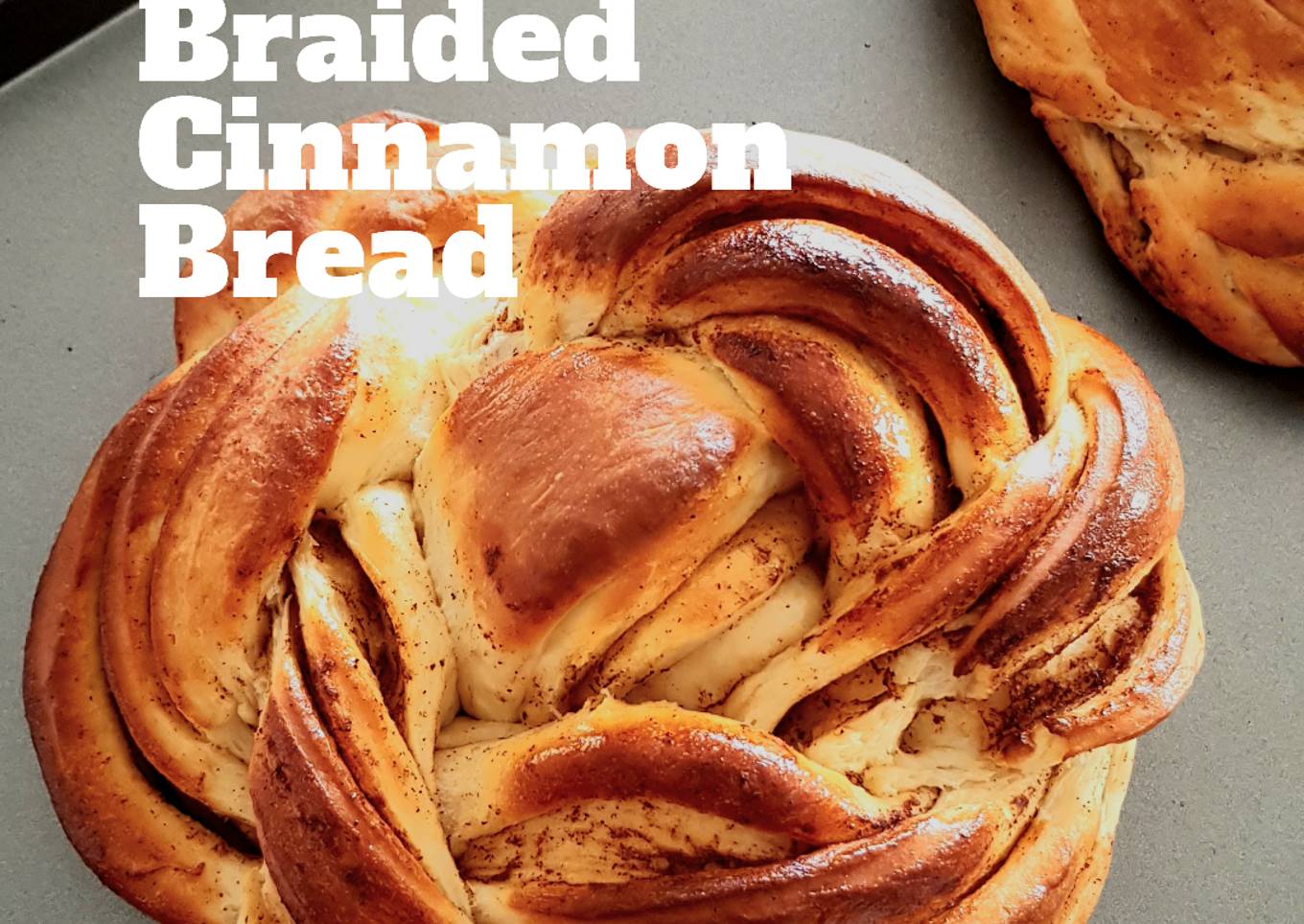 Braided Cinnamon Bread