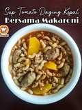 Sup Tomato Daging Kepal Bersama Makaroni