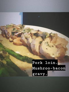 A picture of Pork loin with mushroom bacon sauce.