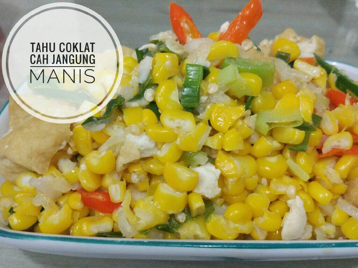 Cara Gampang Menyiapkan Tahu Coklat Cah Jagung Manis, Bikin Ngiler