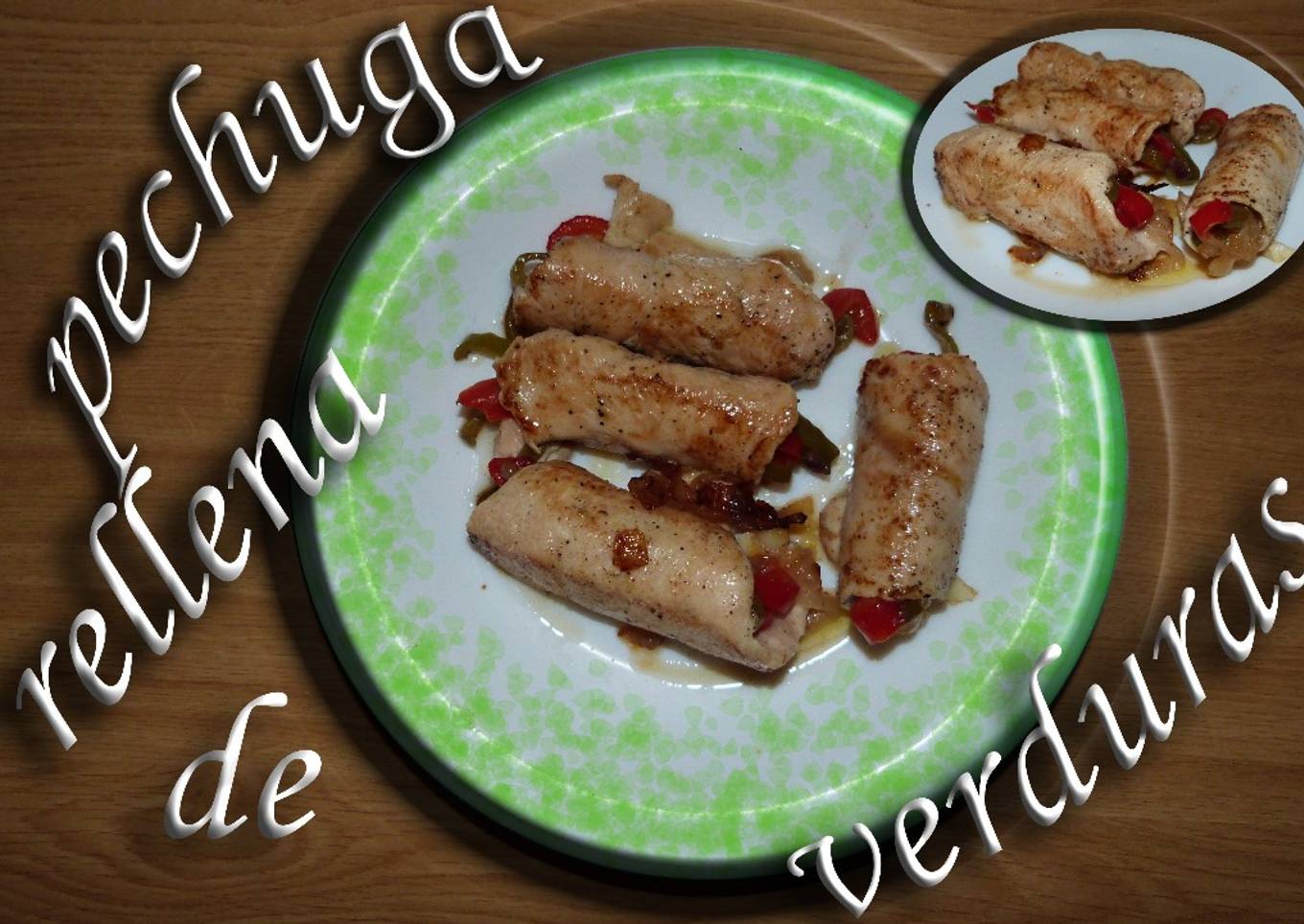 Rollos de pechuga de pollo rellenos