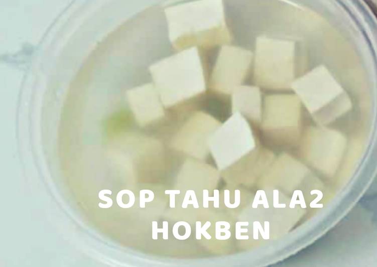 Sop Tahu (Ala2 Hokben)