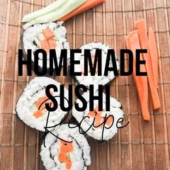 A picture of Homemade Sushi-Vegetarian Sushi [Easy & Delicious Sushi Recipe].