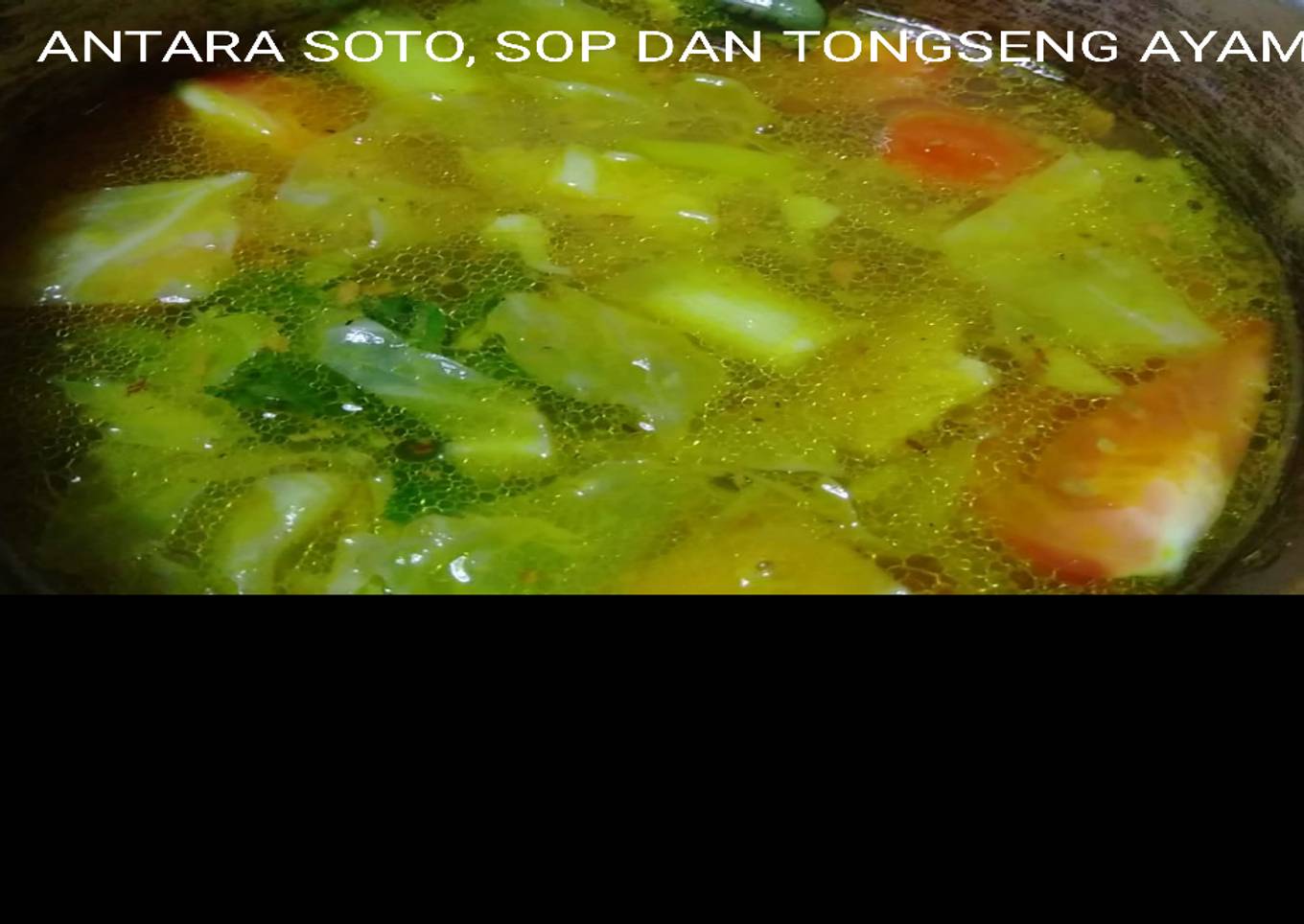 Antara soto, sop dan tongseng ayam