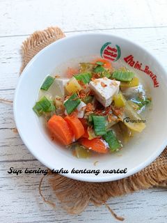 Foto resep Sup bening tahu kentang wortel