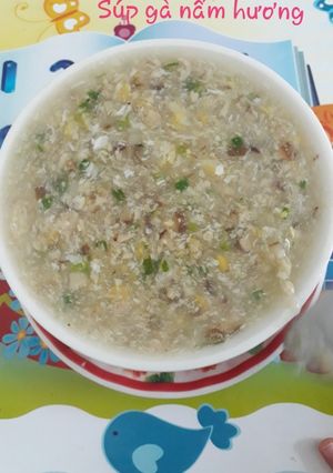 Hình của món Súp gà nấm hương.