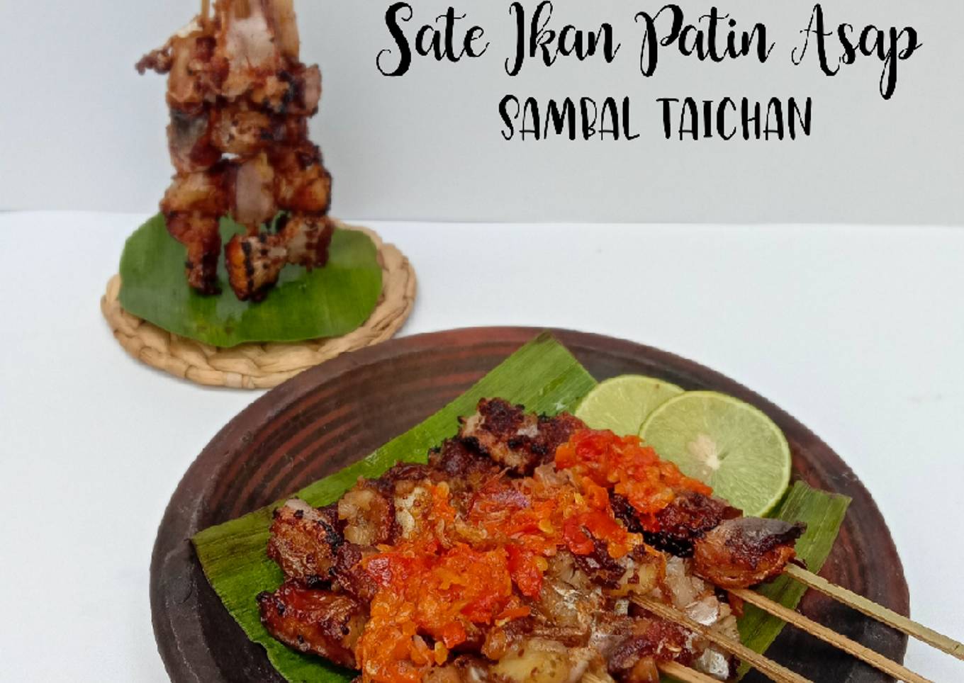 Sate Ikan Patin Asap Sambal Taichan