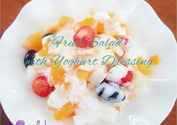 Cara Termudah Menyiapkan Fruit Salad With Yoghurt Dressing Enak
