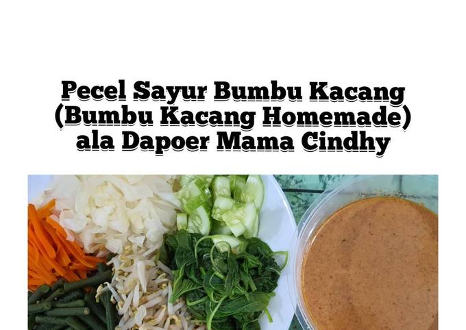 Resep Pecel Sayur Bumbu Kacang (Bumbu Kacang Homemade) #simple yang Bikin Ngiler