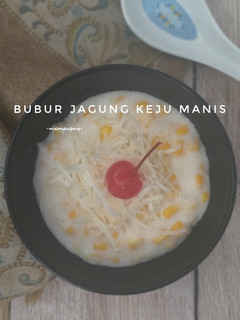 Foto resep Bubur Jagung Keju Manis