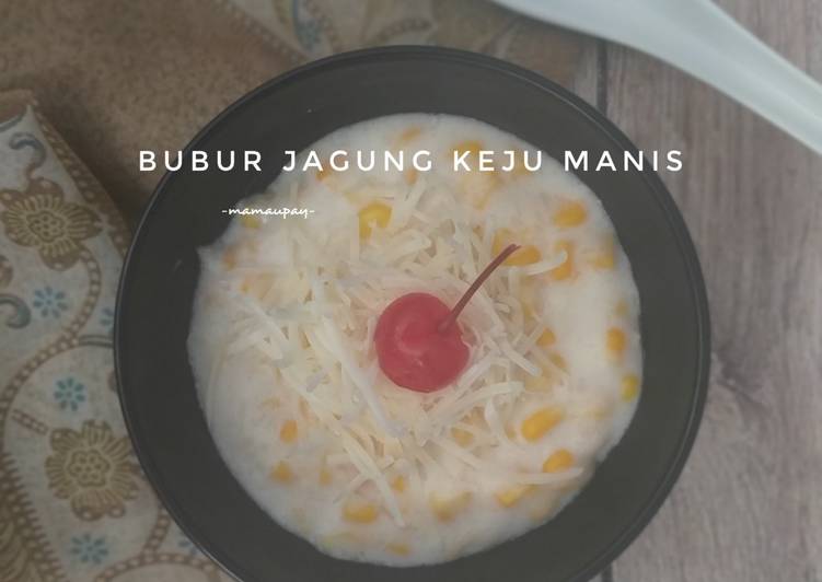 Bubur Jagung Keju Manis