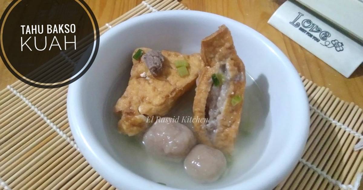  Resep  Tahu Bakso  Kuah  oleh El Rasyid Kitchen Cookpad