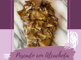 Pescado con alcachofa
