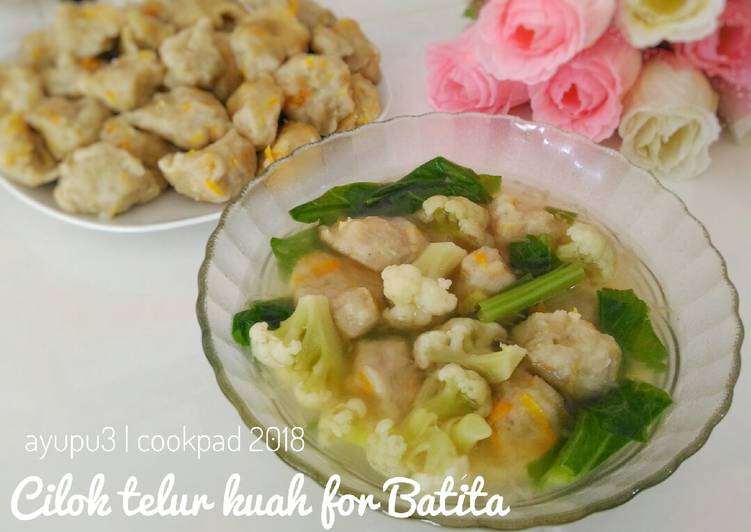 Cilok telur kuah for Batita