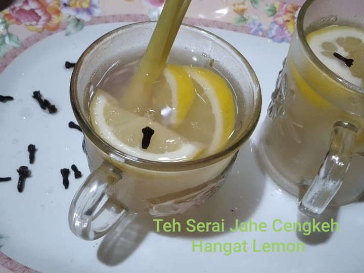 Cara Gampang Menyiapkan Teh Serai Jahe Cengkeh Hangat Lemon Anti Gagal