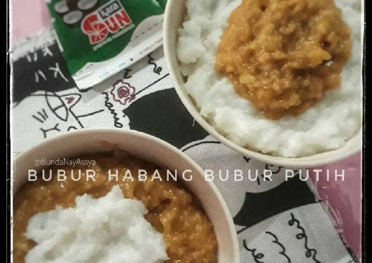 Bubur Habang (Merah) Bubur Putih (olahan nasi lembek part I)