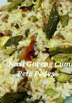 Foto resep NASI GORENG CUMI PETE PEDES