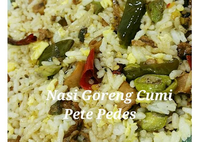 Resep NASI GORENG CUMI PETE PEDES Anti Gagal