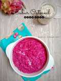 Bubur Oatmeal Buah Naga