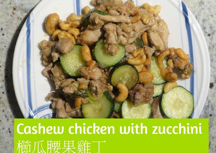 Simple Way to Make Cashew Chicken with zucchini in 23 Minutes for Family