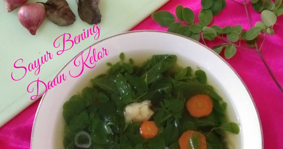 Resep Sayur Bening Daun Kelor Oleh Wulan Cookpad 6620