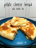 Potato cheese bread ala Luvita Ho