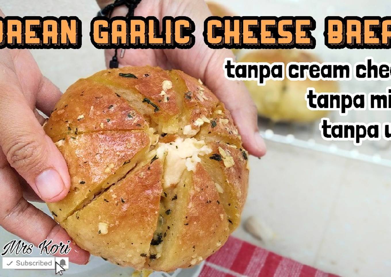 Korean Garlic Cheese Bread (Tanpa Ulen Tanpa Cream Cheese)