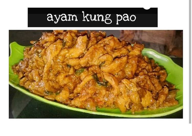 Langkah Mudah untuk Menyiapkan Ayam Kung Pao, Lezat