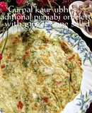 Traditional Punjabi omelette with ginger wine salad 🥚🫚🍷🥗