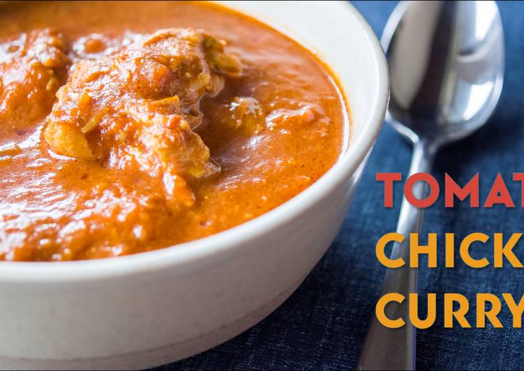 Tomato Chicken Curry★Recipe Video★