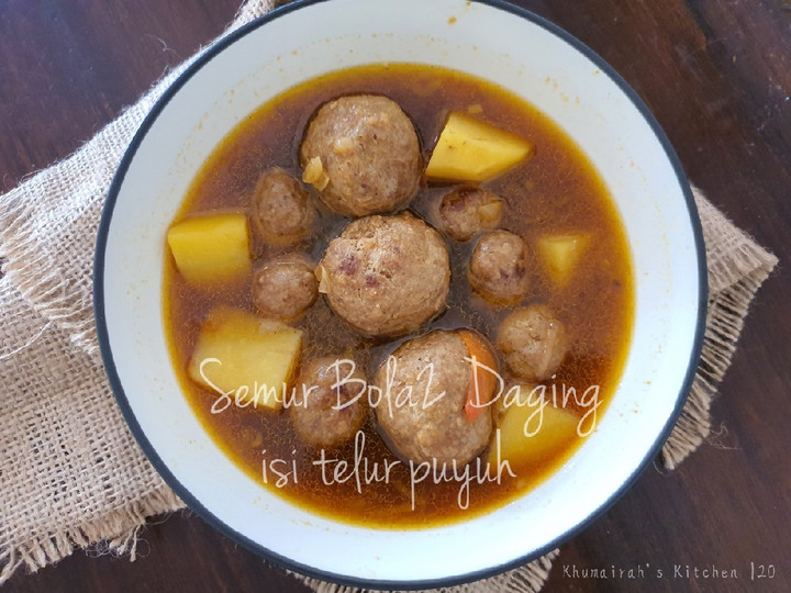 Ternyata ini lho! Bagaimana cara membuat Semur Bola2 Daging isi Telur Puyuh yang gurih