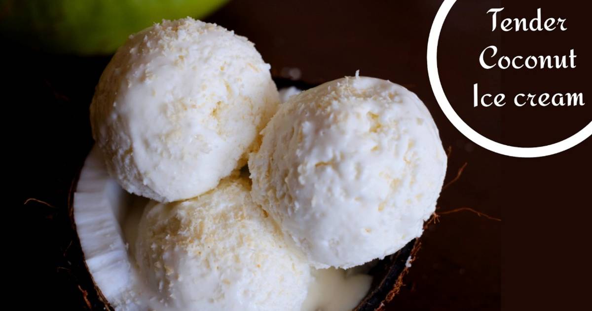 Tender Coconut Ice Cream Recipe by Shruti Binnani Cookpad