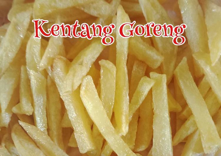 Langkah Mudah untuk Membuat Kentang Goreng, Enak