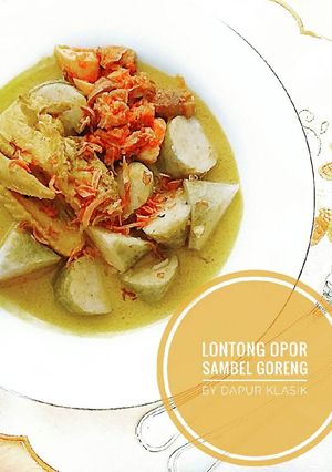 Foto resep Lontong opor sambel goreng