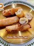 👩‍🍳Chicken Slice Cheese Popia