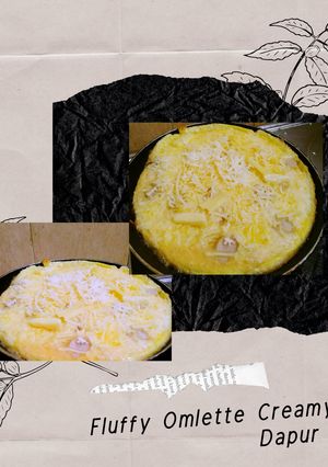 Foto resep Fluffy omlette creamy ala rumahan