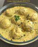 Chicken Malai Kofta with White Gravy