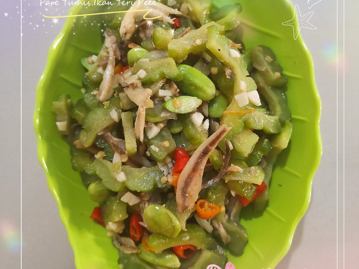 Cara Gampang Membuat Pare Tumis Ikan Teri Pete yang Enak Banget