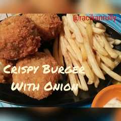 Crispy Burger with Onion রেসিপির প্রধান ছবি
