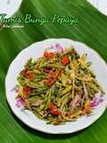 Tumis Bunga Pepaya