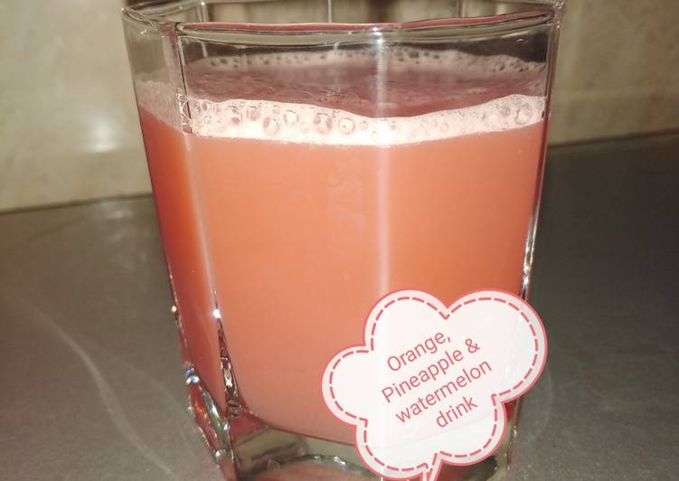 Recipe of Ultimate Orange, Pineapple &amp; watermelon drink