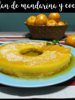 Una foto de Flan de Mandarinas y coco