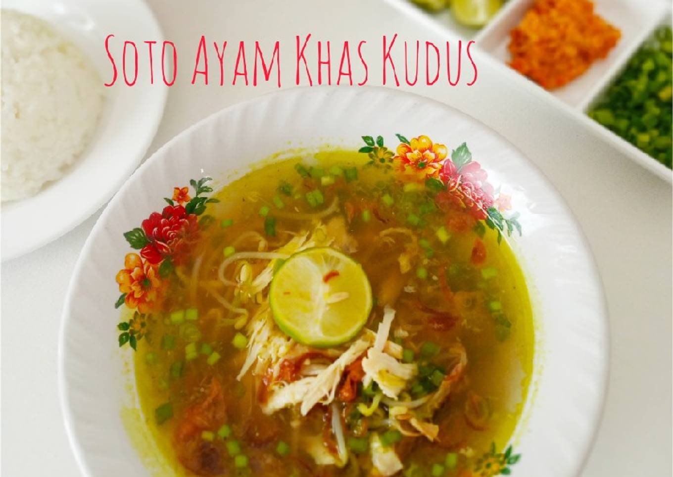 Soto Ayam Kampung (Khas Kudus)