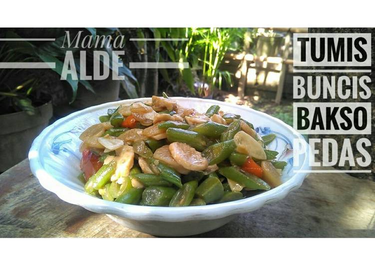 Tumis Buncis Bakso Pedas