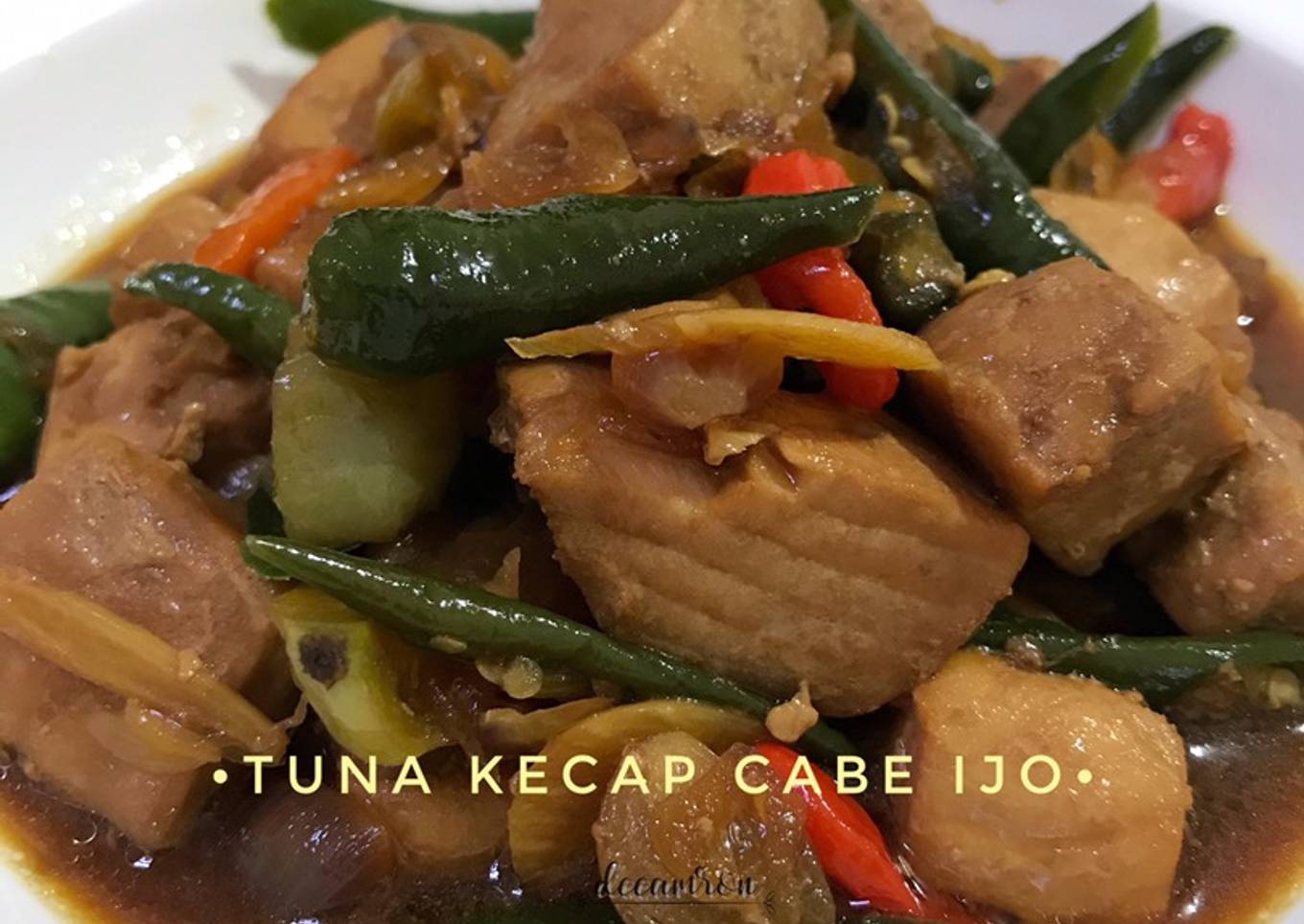 Tuna Kecap Cabe Ijo