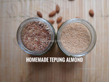Homemade Tepung Almond / Almond Meal / Almond Flour / Tepung Ampas Almond
